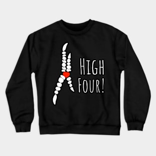 High four Crewneck Sweatshirt